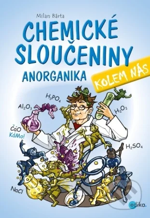Chemické sloučeniny, anorganika kolem nás
