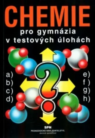 Chemie pro gymnázia v testech