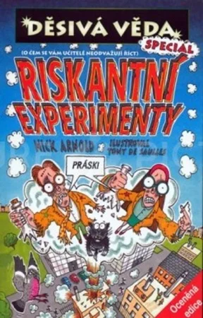 Riskantní experimenty
