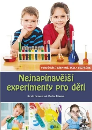 Nejnapínavější experimenty
