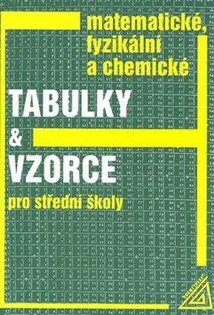 Matematické, fyzikální a chemické tabulky a vzorce
